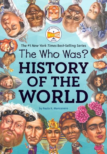 The Who Was? History of the World