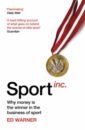 Warner Ed Sport Inc. Why money is the winner in the business of sport epstein david range how generalists triumph in a specialized world