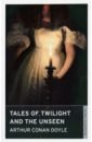 Doyle Arthur Conan Tales of Twilight and the Unseen cyprian kamil norwid tajemnica lorda singelworth