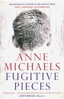 Обложка книги Fugitive Pieces, Michaels Anne