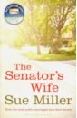 Miller Sue The Senator's Wife