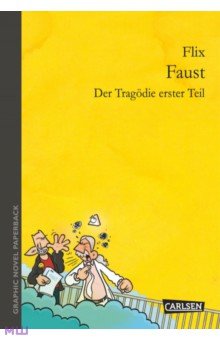 Faust. Der Tragodie erster Teil