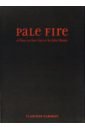 Nabokov Vladimir Pale Fire. A Poem in Four Cantos by John Shade nabokov vladimir the luzhin defense