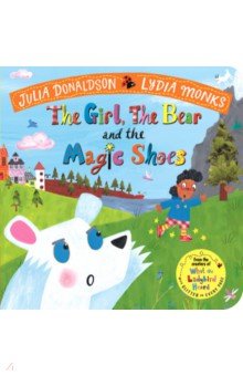 The Girl, the Bear and the Magic Shoes