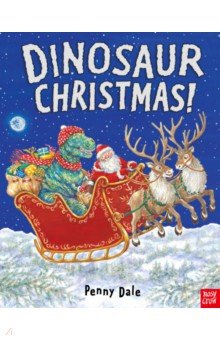 Dinosaur Christmas! Nosy Crow - фото 1