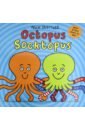 Sharratt Nick Octopus Socktopus sharratt nick уилсон жаклин dustbin baby