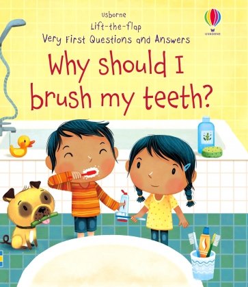 Why Should I Brush My Teeth?