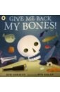 Norman Kim Give Me Back My Bones! коннолли джон a book of bones