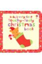 watt fiona baby s very first touchy feely colours play book Baby's Very First Touchy-Feely Christmas Book
