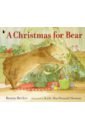 Becker Bonny A Christmas for Bear whybrow ian the christmas bear