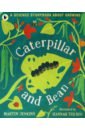 Jenkins Martin Caterpillar and Bean turn to learn watch me grow a book of life cycles
