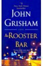 Grisham John The Rooster Bar