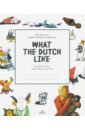 Dubrovsky Nika What the Dutch Like. A drawing book about Dutch landscape paintings in the imperial palace weed tree chinese art drawing book 8k