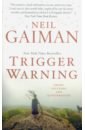 цена Gaiman Neil Trigger Warning