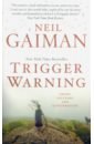 Trigger Warning - Gaiman Neil
