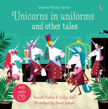 Unicorns in Uniforms and Other Tales (+CD)