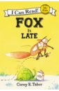 Tabor Corey R. Fox Is Late (My First I Can Read)