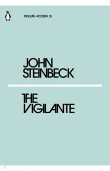 Steinbeck John - The Vigilante