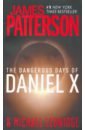 Patterson James The Dangerous Days of Daniel X