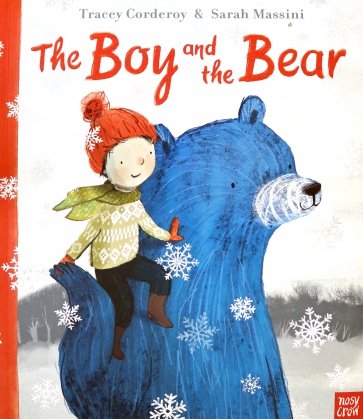 Boy and the Bear, the (PB) illustr.