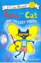 Dean James Pete the Cat and the Lost Tooth dean james pete the cat a pet for pete