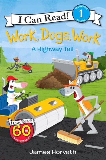 Work, Dogs, Work. A Highway Tail