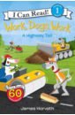 Horvath James Work, Dogs, Work. A Highway Tail hill susan marley s big adventure level 2