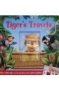 Tiger's Travels (Board book) leighton jonny where s the unicorn an epic adventure a magical search and find book