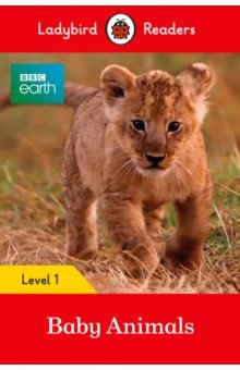 BBC Earth. Baby Animals. Level 1