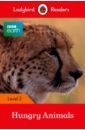 BBC Earth. Hungry Animals. Level 2 king helen bbc earth baby animals activity book level 1