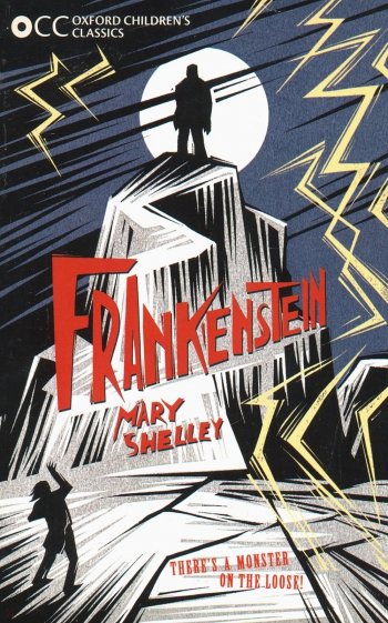 Oxford Children's Classics. Frankenstein