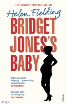 Fielding Helen - Bridget Jones's Baby. The Diaries
