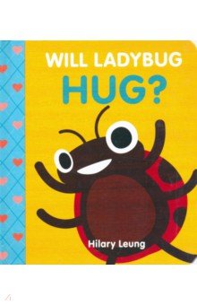 Купить Will Ladybug Hug?, Scholastic Inc., Первые книги малыша на английском языке