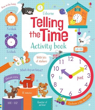 Telling the Time. Activity Book