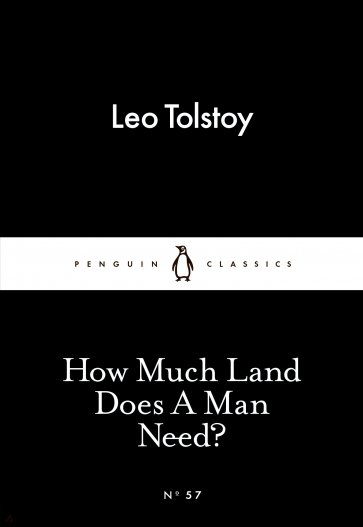 How Much Land Does a Man Need?