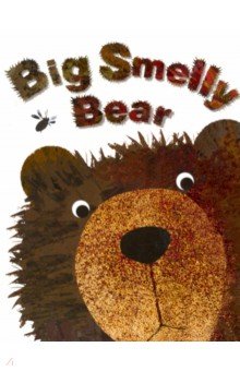 

Big Smelly Bear