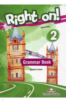 Dooley Jenny - Right on! 2. Grammar Student's Book. Сборник грамматических упражнений