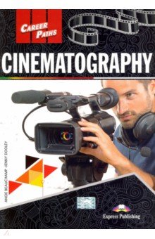 Beauchamp Angie, Dooley Jenny - Cinematography. Student's Book