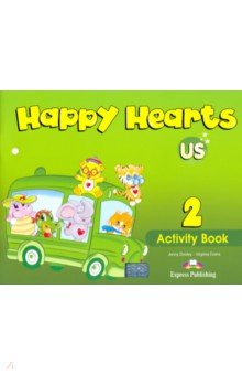 Dooley Jenny, Эванс Вирджиния - Happy Hearts US. 2 Activity Book