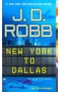 Robb J. D. New York to Dallas j d robb interlude in death