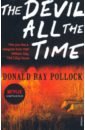 Pollock Donald Ray The Devil All the Time lyon samatha tan daphne supernatural serial killers