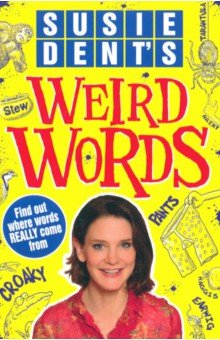 

Weird Words. Where Words Really Come From
