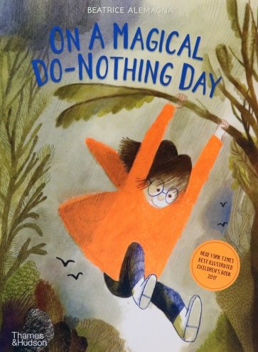 On A Magical Do-Nothing Day