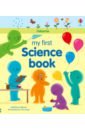 Oldham Matthew My First Science Book bathie holly seasons and weather