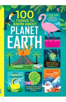 Martin Jerome, James Alice, Stobbart Darran, Mumbray Tom - 100 Things to Know About Planet Earth
