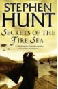 hannah sophie the mystery of three quarters Hunt Stephen Secrets of the Fire Sea
