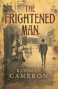 Cameron Kenneth The Frightened Man