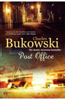 Обложка книги Post Office, Bukowski Charles