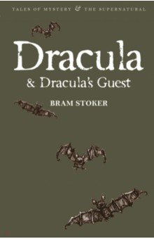 Dracula & Dracula's Guest (Stoker Bram)