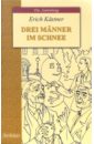 Kastner Erich Drei Manner im Schnee качалов н записки тайного советника